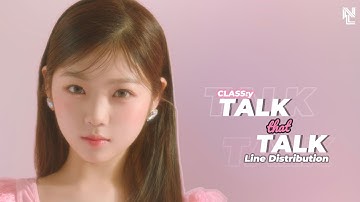 [REQUEST] How Would CLASS:y sing “TALK THAT TALK” by TWICE (Line Distribution)