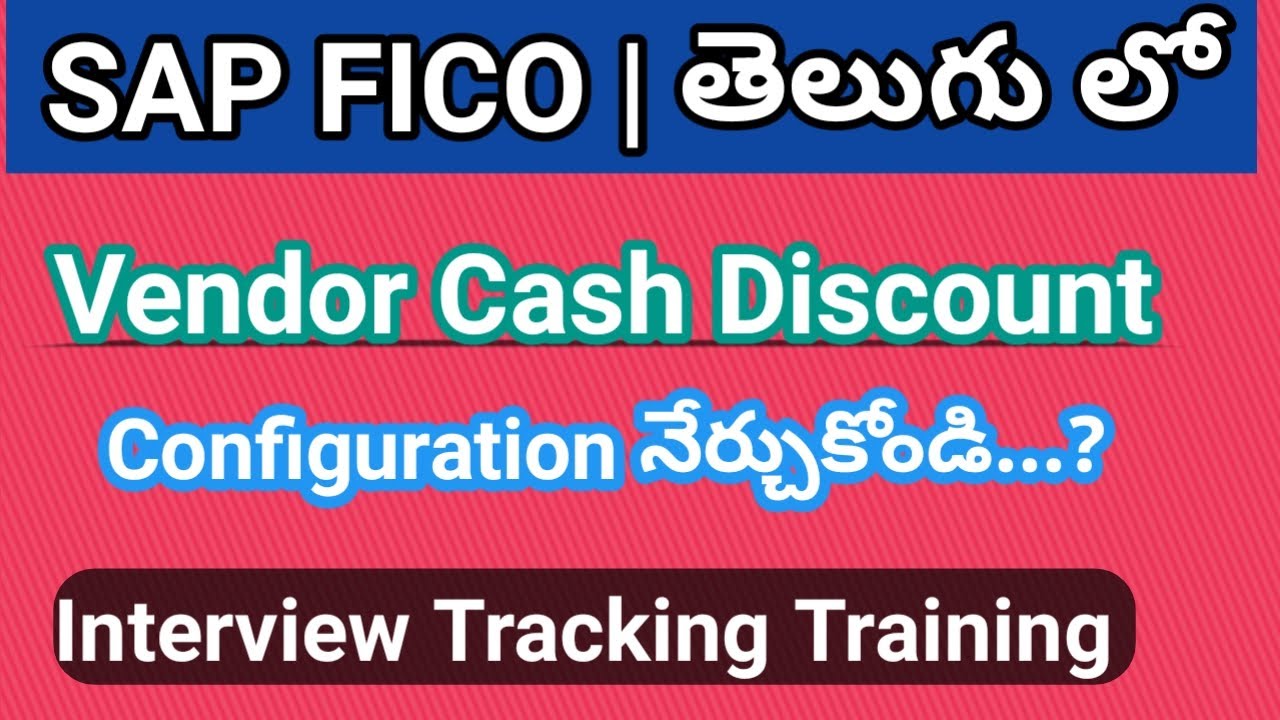 Configuration of Vendor Cash Discount in TELUGU SAP FICO Tutorial in