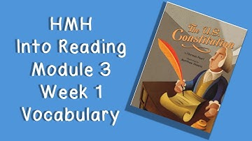 HMH Into Reading Grade 3 - Module 3 Week 1 Vocabulary