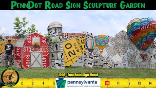 PennDOT Road Sign Sculpture Garden | 10 Feet High | 1,200 Feet Long | Mural | Meadville Pennsylvania