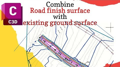 Combine road corridor top and existing surface in Civil 3d: bonus tip at the end