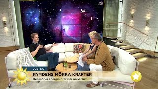 Rymdens mörka krafter - därför vet vi så lite om universum - Nyhetsmorgon (TV4)