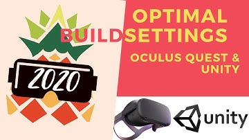 UNITY VR TUTORIAL: Unity Build Settings Oculus Quest [2020] Updated