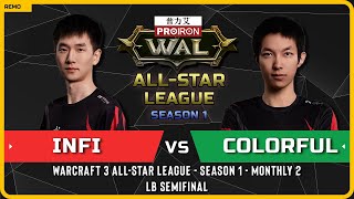 WC3 - [ORC] Infi vs Colorful [NE] - LB Semifinal - Warcraft 3 All-Star League Season 1 Monthly 2
