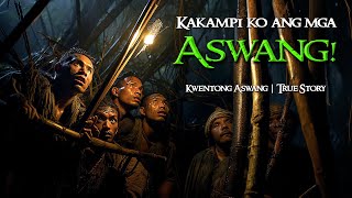 KAKAMPI KO ANG MGA ASWANG | Tagalog Horror Stories | True Stories