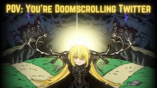 POV: You're Doomscrolling Twitter