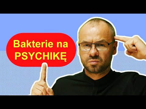 Jak dobre bakterie poprawią Twoją psychikę