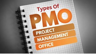 PMP Lecture 36: The Types of PMOs