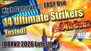 Top 14 Striker Ultimates: Best Damage & Most Practical! (DBXV2 2026)