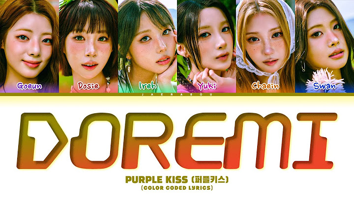 PURPLE KISS DOREMI Lyrics (퍼플키스 DOREMI 가사) (Color Coded Lyrics)