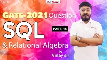 GATE 2022 | SQL | PART 14 | DBMS | Vinay Sir | iGate Bhilai
