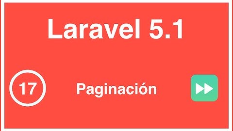 17 - Curso Laravel 5.1, Paginación