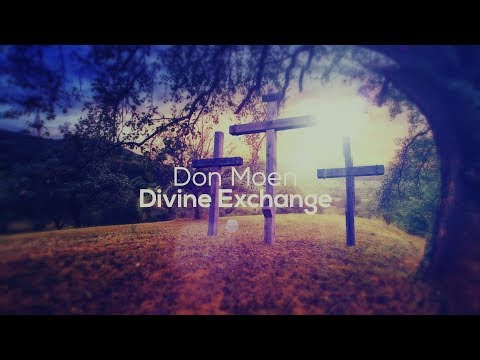 divine exchange don moen free mp3