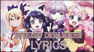 Show by Rock! [Plasmagica] Ryuusei Dreamline [FULL LYRICS]