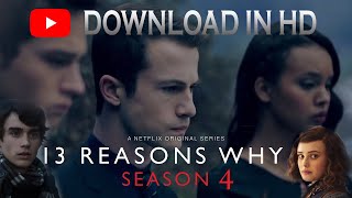 13 reasons why season 4 in HD Download 🔥🔥 screenshot 1