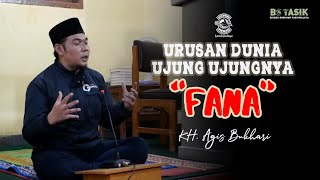Download Lagu URUSAN DUNIA UJUNG UJUNG NYA FANA | USTADZ AGIS BUKHARI MP3