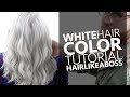 White Hair Color Tutorial Featuring @HAIRLIKEABOSS