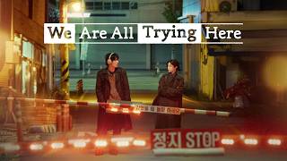 Kdrama intro : We Are All Trying Here