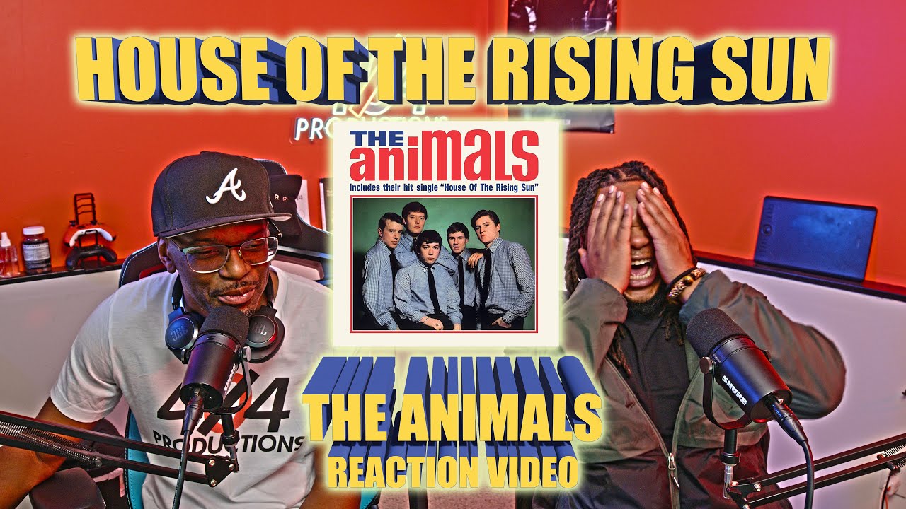 Our First Time Hearing - House of the Rising Sun (Reaction Video)