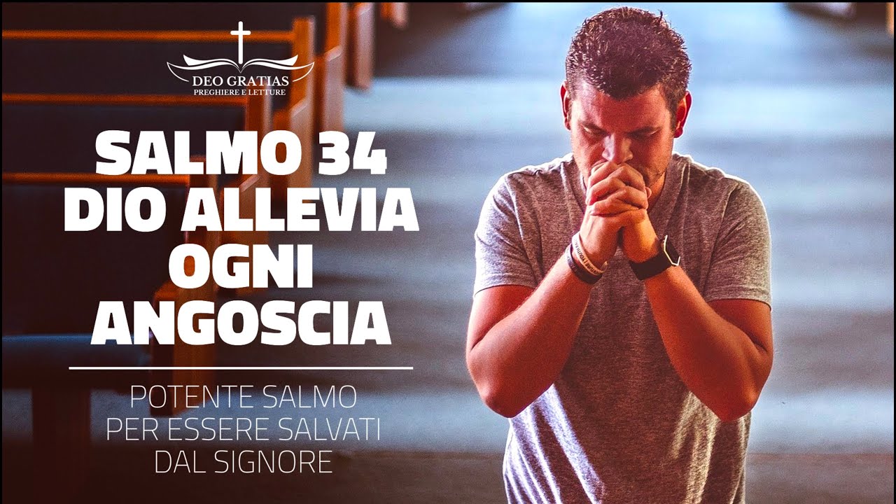 Salmo 34 - Il potente Salmo per essere salvati dal Signore