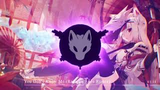 Nightcore - You Don't Know Me [Remix]