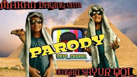 PARODY LAGU-"MAKAN SAYUR QOL"
