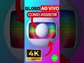 GLOBO AO VIVO AGORA HOJE COMO ASSISTIR A GLOBO AO VIVO #noticias #globo #shorts