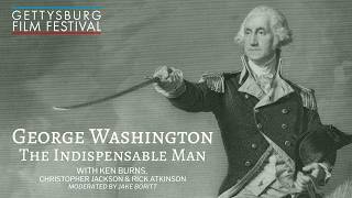 George Washington: The Indispensable Man | Ken Burns, Christopher Jackson, Rick Atkinson