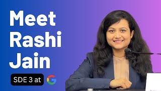 Meet Rashi Jain Software Engineer 3 at Google | 🎯The Journey to Google From Tier 3 College | Ep 06 screenshot 3
