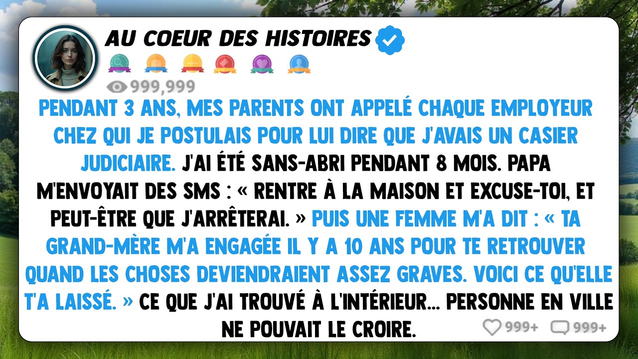 Pendant 3 ans, mes parents ont appelé chaque employeur chez qui je postulais pour lui dire que...