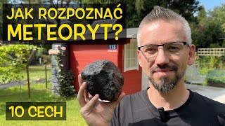 Jak rozpoznać meteoryt? 10 cech kamieni z nieba