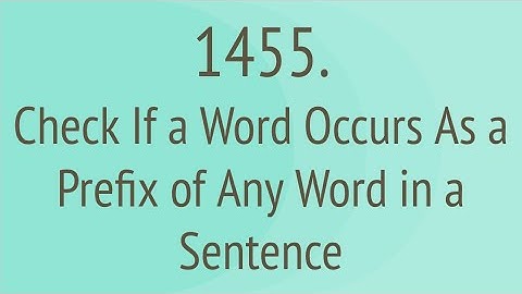 Check If a Word Occurs As a Prefix of Any Word in a Sentence (Leetcode 1455)