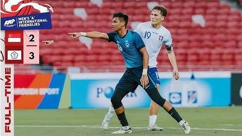 FIFA INTERNATIONAL FRIENDLY MATCH singapore 2 vs 3 chinese taipei highlights