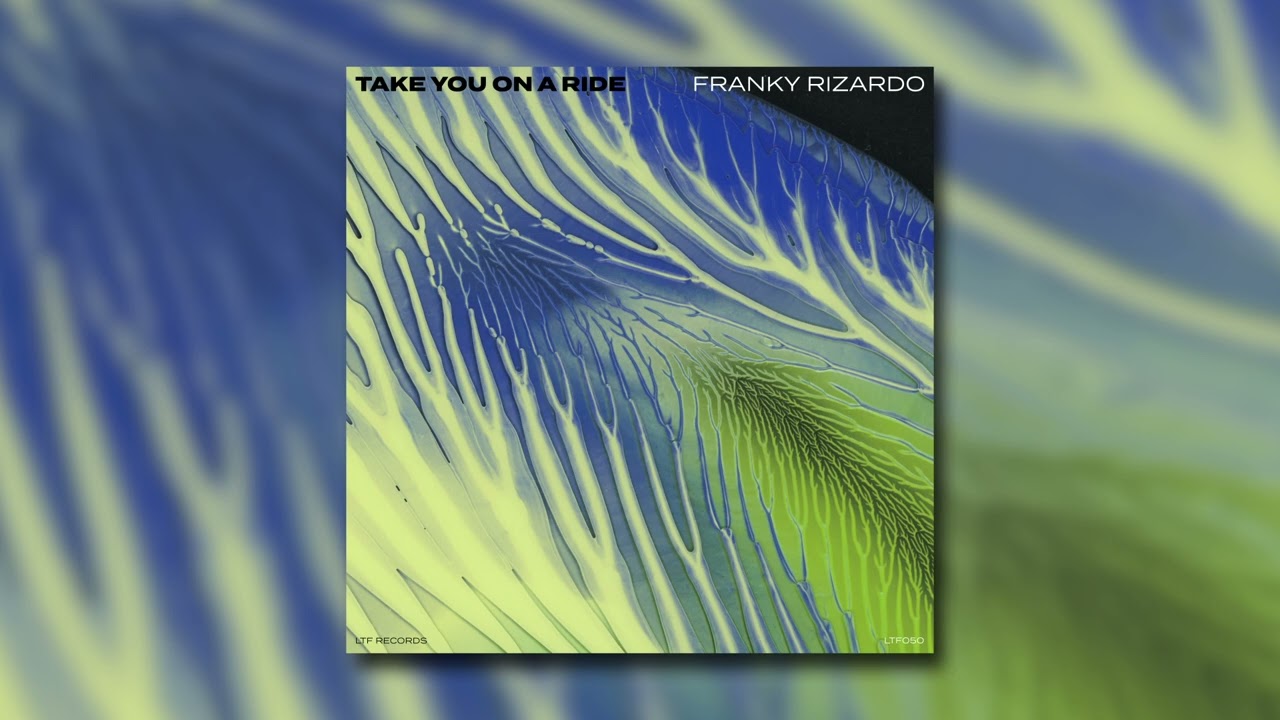 Franky Rizardo - Take You On A Ride