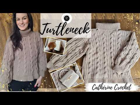 Crochet Cabled Turtleneck / Step by Step Tutorial - YouTube