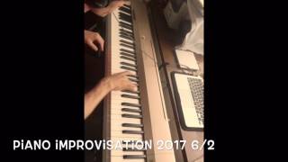 Piano improvisation 2017 0602 Part1 即興演奏