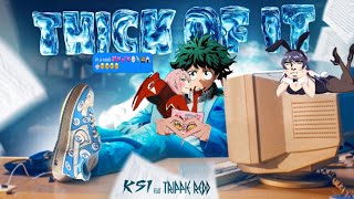 KSI - Thick Of It But Its An Anime Opening