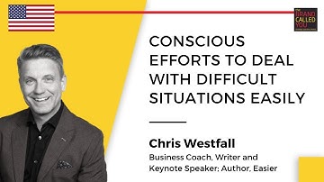 How to Make Lives Easier? | Chris Westfall | Business Coach, Writer and Keynote Speaker|TBCY