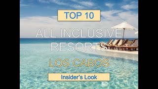 Top 10 All Inclusive Resorts Los Cabos