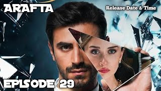 Arafta Episode 29 Hindi Urdu Dubbed Turkish Drama In Urdu Arafta All Episodes In Hindi
