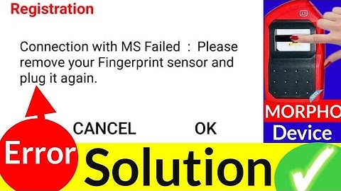 Connection with MS failed Please remove your fingerprint sensor and plug it again,Morpho L1 