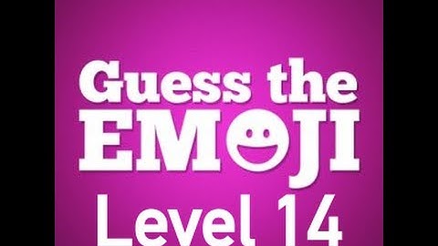 Guess The Emoji Level 14 Answers