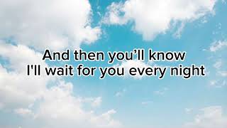 Cian Ducrot - I’ll Be Waiting (Lyrics)