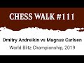 Dmitry Andreikin vs Magnus Carlsen • World Blitz Championship, 2019
