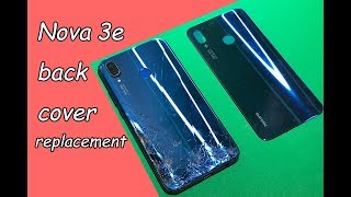 Huawei nova 3e back glass replacement