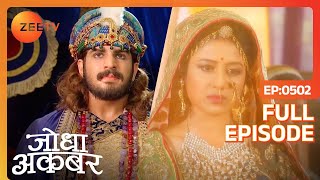 Akbar हुआ Jodha की बातों से खफा | Jodha Akbar | Ep 502 | Zee TV