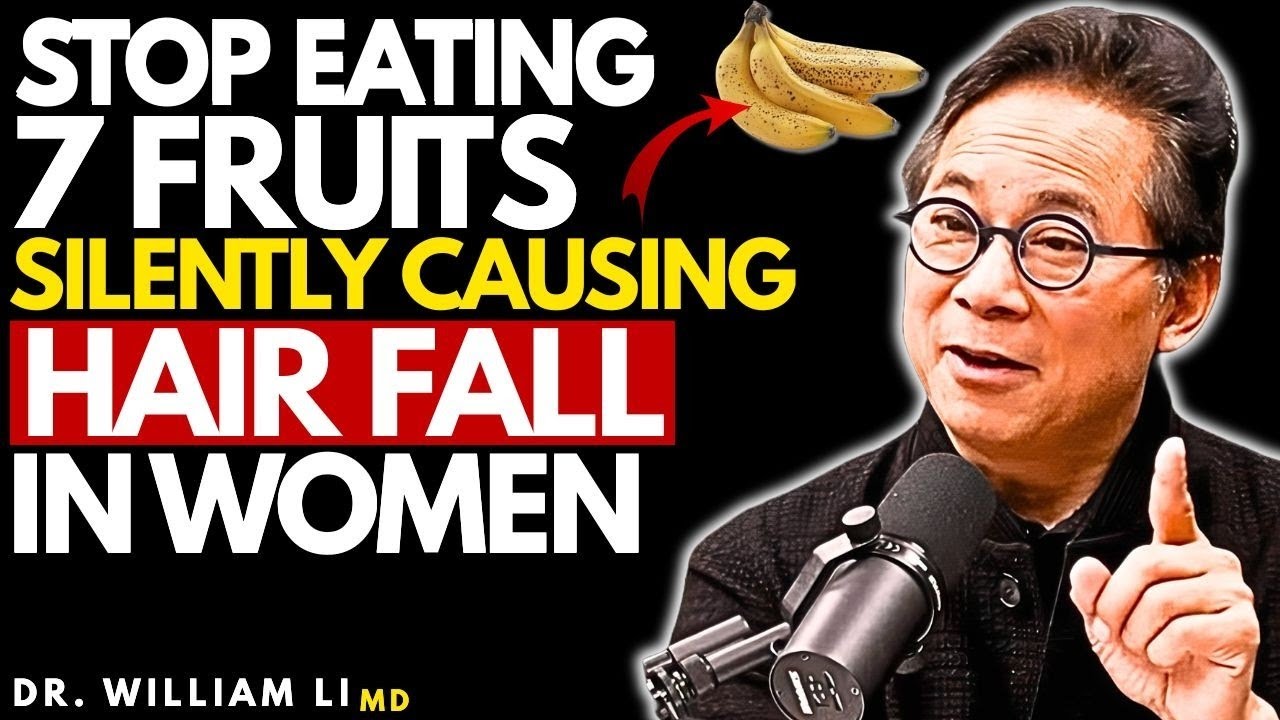 Over 50 Stop Eating These 7 Fruits Ruining Your Hair  Dr William Li