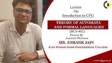 INTRODUCTION TO CFG | THEORY OF AUTOMATA AND FORMAL LANGUAGES | LECTURE 04 BY MR. ESHANK JAIN | AKGE