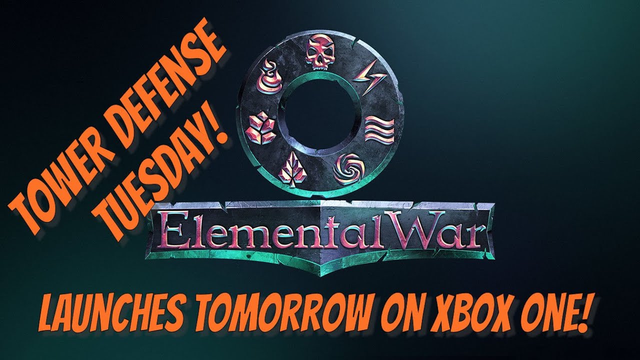 Tower Defense Tuesday - Elemental War- Xbox Launch Tomorrow!