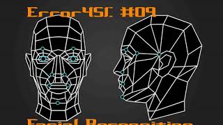 Error451: #09 (Facial Recognition Technology)
